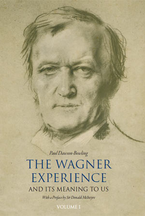 THE WAGNER EXPERIENCE BY PAUL DAWSON-BOWLING